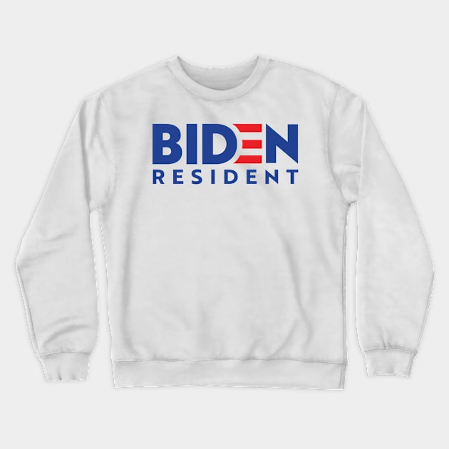 Resident Biden Donald Trump Crewneck Sweatshirt by GreenGuyTeesStore